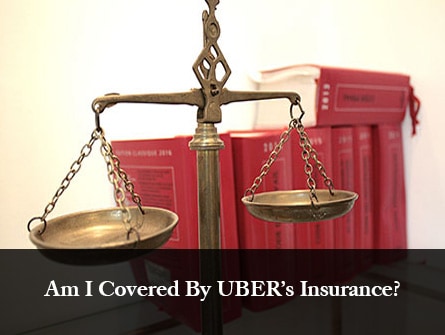 Am I Covered By UBER’s Insurance